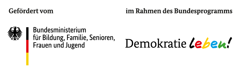 Gefördert vom Bundesministerium für Bildung, Familie, Senioren, Frauen und Jugend im Rahmen des Bundesprogramms „Demokratie leben!“